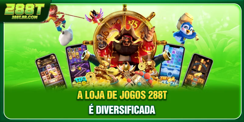 A loja de jogos 288T é diversificada