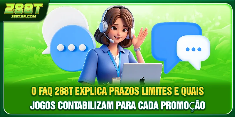 O FAQ 288T explica prazos, limites e quais jogos contabilizam para cada promoção