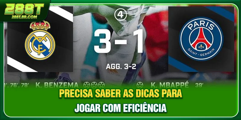 Precisa saber as dicas para jogar com eficiência?