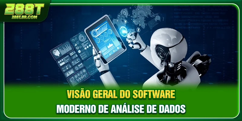 Visão geral do software moderno de análise de dados