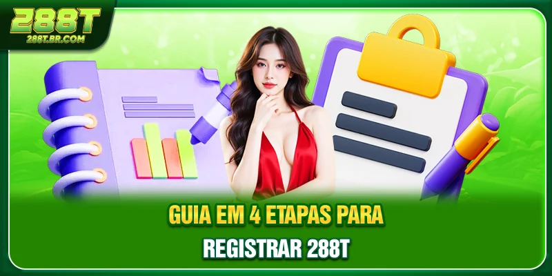Guia em 4 etapas para registrar 288T Guia em 4 etapas para registrar 288T